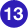 13